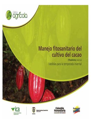 cover image of Manejo fitosanitario del cultivo del cacao (Theobroma cacao L.) medidas para la temporada invernal